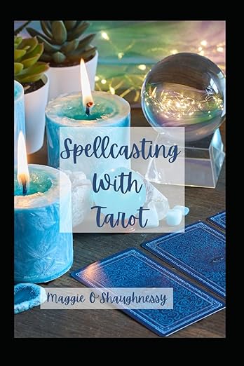 Spellcasting With Tarot
